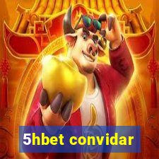 5hbet convidar